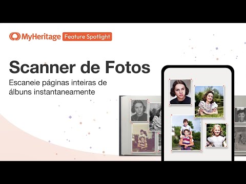 Apresentando o Photo Scanner no aplicativo MyHeritage