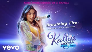 Kally’s Mashup Movie Cast - Breathing Fire (Audio) ft. Johann Vera and Maia Reficco