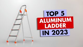 Top 5 Ladder For Home Use In 2023 ? Best Folding Ladder ? Foldable Ladder ? Aluminium Ladder Review