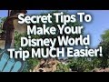 Secret Tips To Make Your Disney World Trip MUCH Easier!