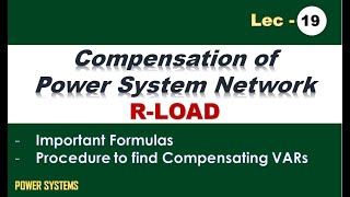 Compensation in Power System Network | R-Load | GATE/ESE/ISRO/BARC