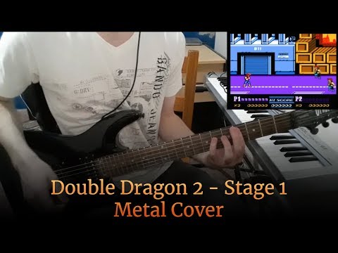 Double Dragon 2 NES - Stage 1 [Metal Cover]