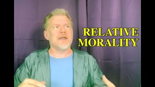 Relative Morality