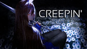 Nightcore -  Creepin'「The Weekend | Metro Boomin | 21 Savage」