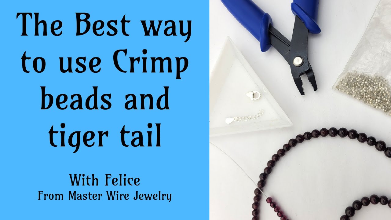 HOW TO CRIMP THE WAY BETTER DESIGNERS DO: Using Crimp Beads, a