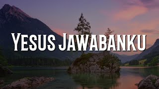 Yesus Jawabanku, Kasih SetiaMu (Lirik) Maria Shandi, Mike Mohede