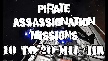 Pirate Assassination Missions Guide - 10-20 Million credits per hour