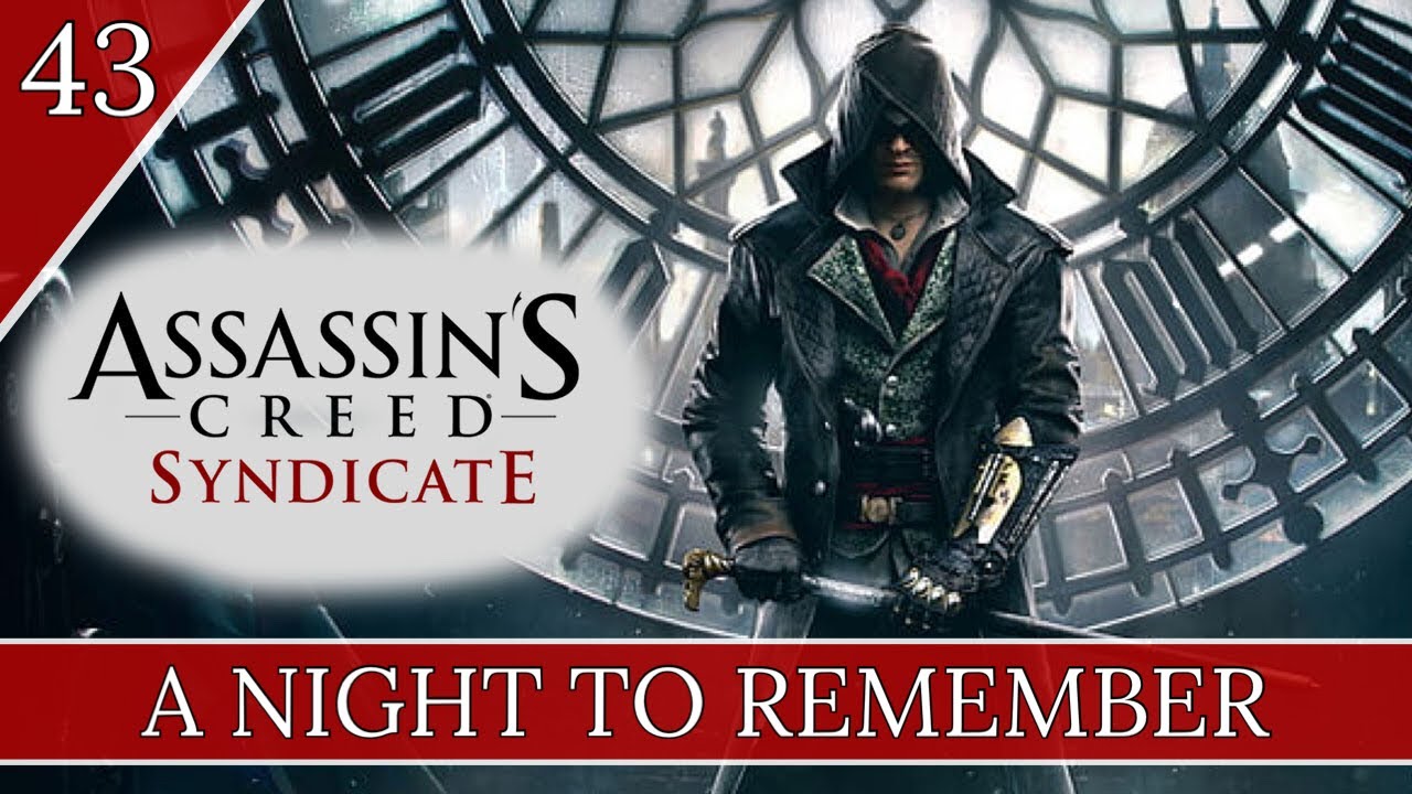 Assassin's Creed: Syndicate Ep 43 - A Night to Remember - YouTube