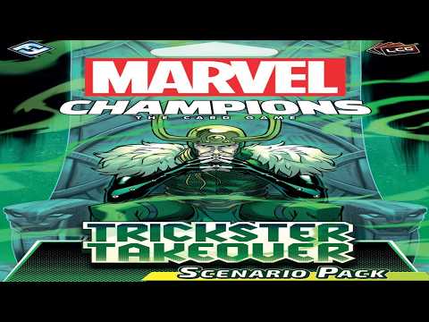 Marvel Champions: Trickster Takeover - Discussion