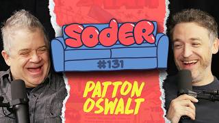 Famous Colorado Barrel Chest with Patton Oswalt | Soder Podcast | EP 131 Profile