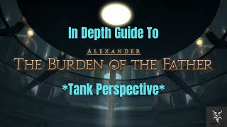 Final Fantasy 14 Alexander - The Burden of the Father Normal Raid In Depth Dungeon Walkthrough