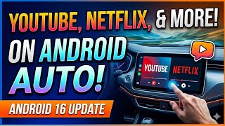 How to Watch YouTube, Netflix and More on Android Auto! (Android 16 Update)