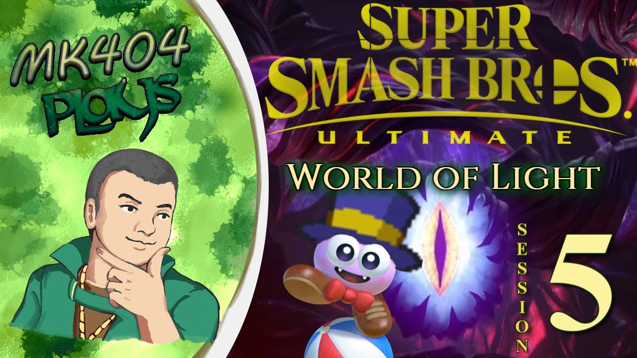 MK404 Plays Super Smash Bros. Ultimate - World of Light | Stream Session 5