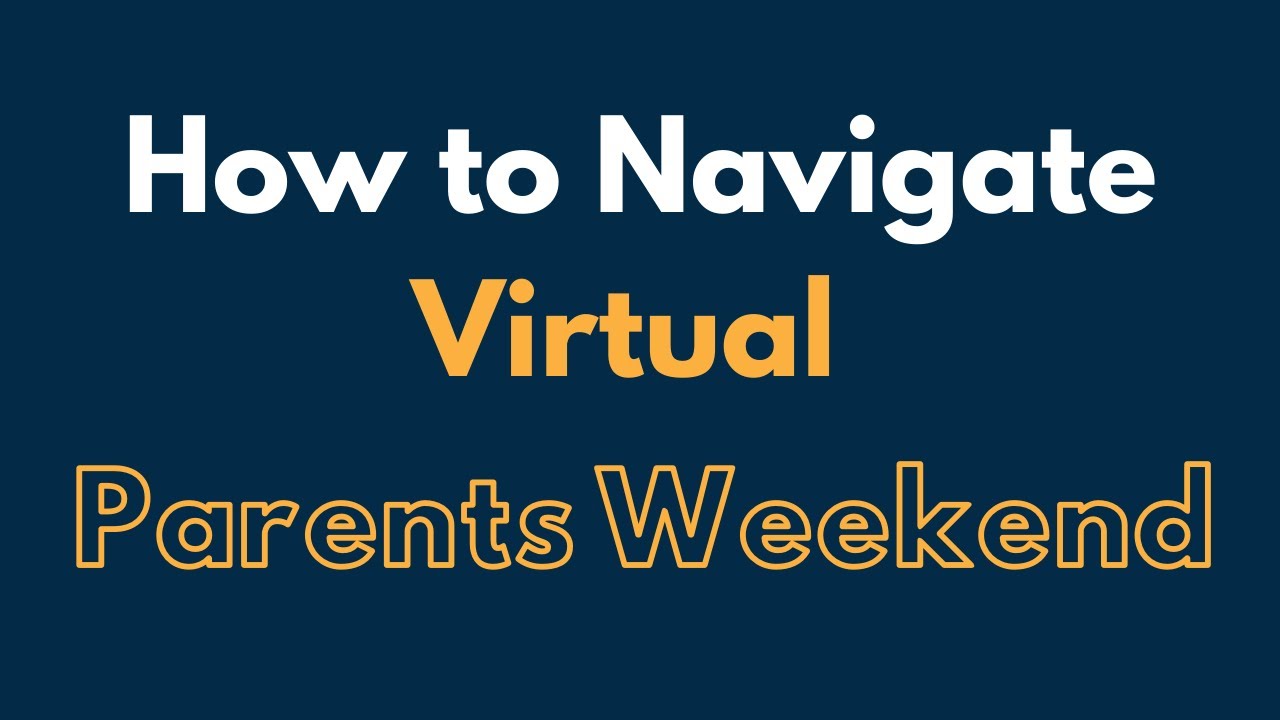How to Navigate Virtual Parents Weekend 2020 [Tutorial] YouTube