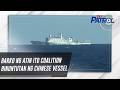 Barko ng Atin Ito Coalition binuntutan ng Chinese vessel | TV Patrol