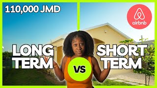 Airbnb vs Long Term Rental in Jamaica