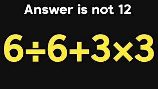 6÷6+3×3 = ❓ / Maybe 1 in 10 people can solve this math question / Simplify algebraic expression 