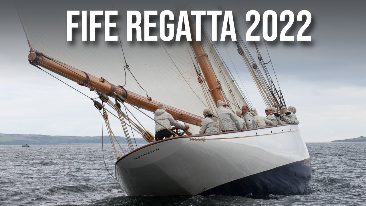 Fife Regatta 2022