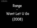 Range - Wont Let U Go (2008) [www.RnB4U.in]