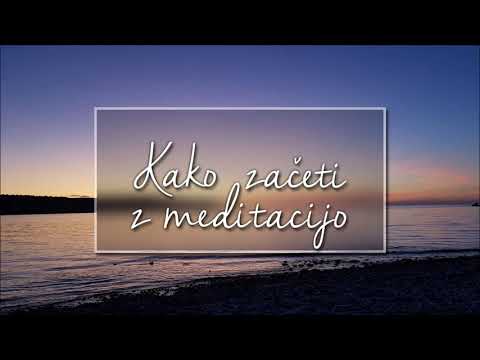 Video: Kje Začeti Meditacijo