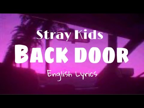 Stray Kids - Back Door | English Lyrics