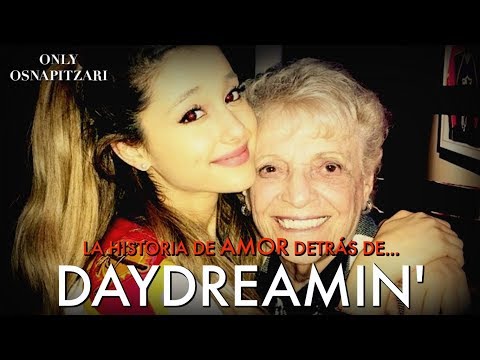 daydreamin'---ariana-grande-|-only-osnapitzari