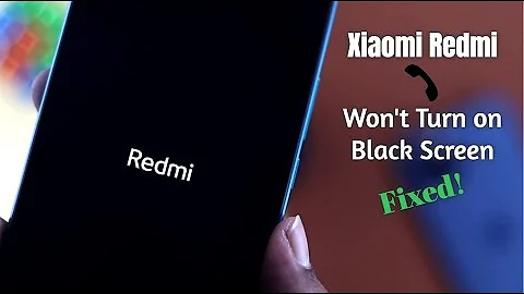 Xiaomi Won't Turn On or Black Screen! Here’s How You Fix It - DayDayNews