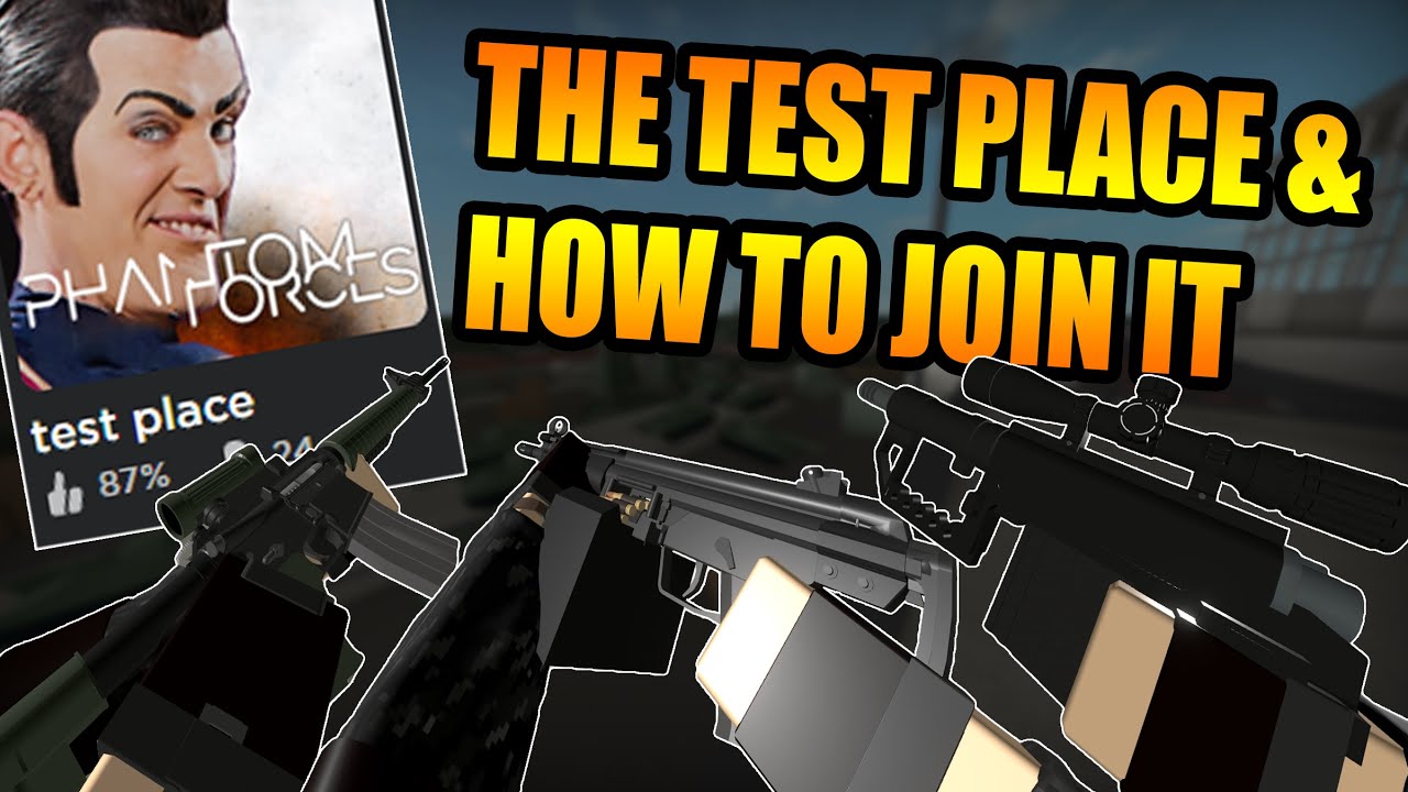 The Phantom Forces Test Place & How To Join It 