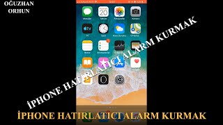 İPHONE ANIMSATICI / HATIRLATICI ALARM KURMAK