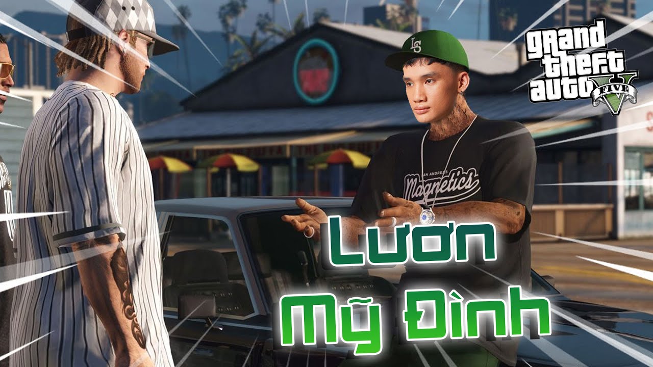 [GTAV]  LƯƠN MỸ ĐÌNH VÀ CON DAO GỌT HOA QUẢ CỦA MẸ