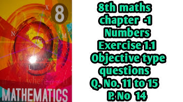 8th maths chapter -1 Numbers Exercise 1.1 Objective type questions Q.No 11 to 15 P. No. 14