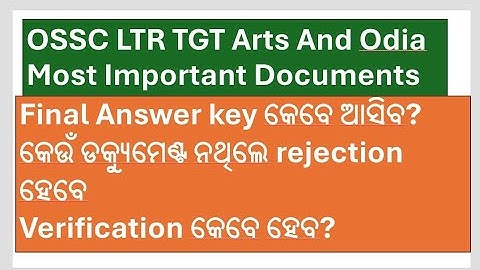 OSSC LTR TGT Arts And Odia Most Important Documents For Verification 