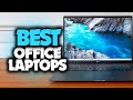 Best Office Laptops in 2022 [TOP 5 Picks For Work & Productivity]