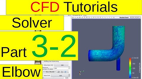 [CFD Tutorials] Elbow (solver, part3-2)