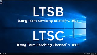 ¿Que es Windows 10 LTSB y LTSC?