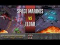 Warhammer 40,000: Dawn of War 2 - Faction Wars 2021 | Space Marines vs Eldar