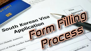 South Korea Visa How To Fill South Korea Visa Application Form