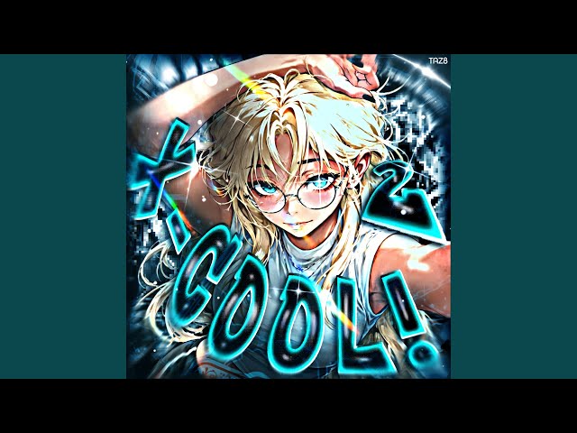 X-COOL 2! (Slowed)