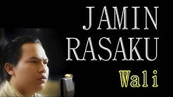 Wali: Jamin Rasaku | lirik  - Durasi: 4:11. 