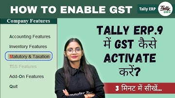 Tally ERP.9 Part-26 | GST: How to Enable GST in Tally ERP.9/ Prime | GST कैसे Activate करे ? | CTA
