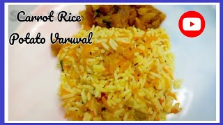 Carrot Rice And Potato Varuval in Tamil || Lunch Box Receipe || Vegeterian Receipe