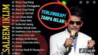 Download Lagu Full Album Saleem Iklim Malaysia - Lagu Malaysia Lama Populer MP3 Download Lagu Full Album Saleem Iklim Malaysia - Lagu Malaysia Lama Populer MP3
