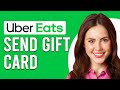 How to send uber eats gift card how to give uber eats gift card to someone