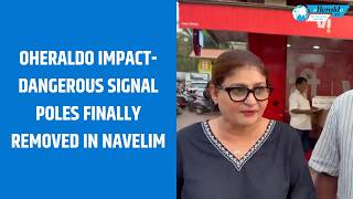 oHeraldo Impact: Dangerous signal poles finally removed in Navelim