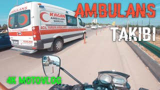AMBULANS TAKİBİ | 4K Motovlog