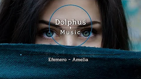 Efemero - Amelia (Lyrical Video)