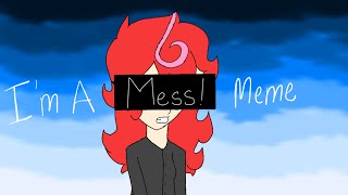 Im A Mess Meme Vanguard Oc Ruby Shindou And Others Flipaclip