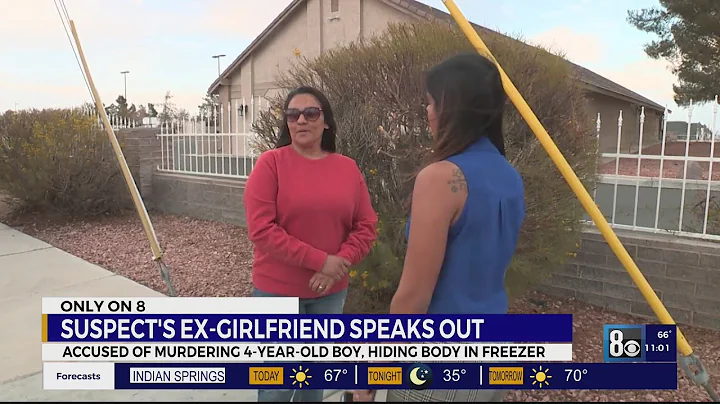Exclusive: Ex-girlfriend of Las Vegas man accused of killing boy found in freezer speaks out