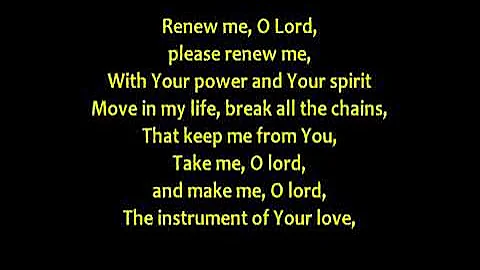 RENEW ME, O LORD