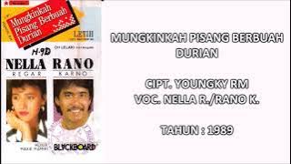 NELLA R./RANO K. - MUNGKINKAH PISANG BERBUAH DURIAN (Cipt. Youngky RM) (1989)